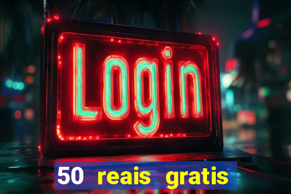 50 reais gratis para apostar